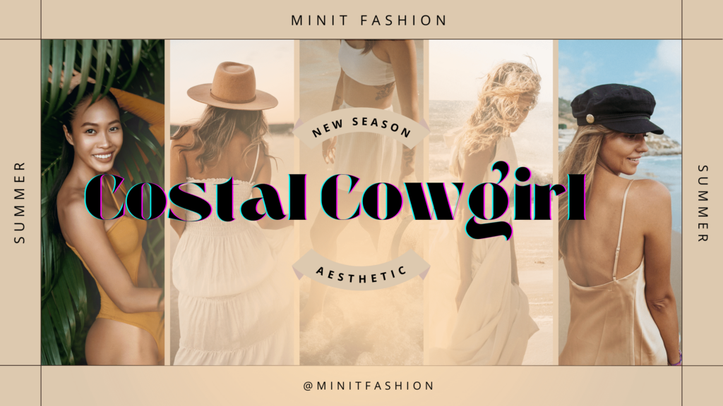 Dive Into The Coastal Cowgirl Aesthetic Outfits
